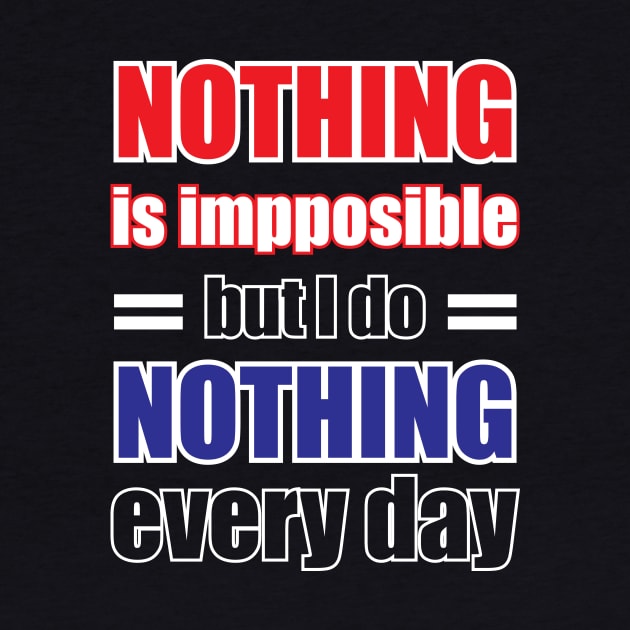 Nothing is impossible Funny by Amrshop87